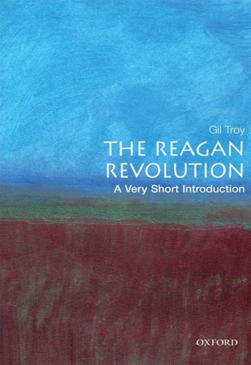 Cover of the book The Reagan Revolution: A Very Short Introduction by Gil Troy, Oxford University Press, USA