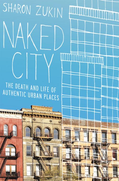 Cover of the book Naked City by Sharon Zukin, Oxford University Press