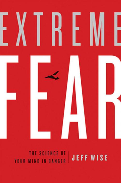 Cover of the book Extreme Fear by Jeff Wise, St. Martin's Press