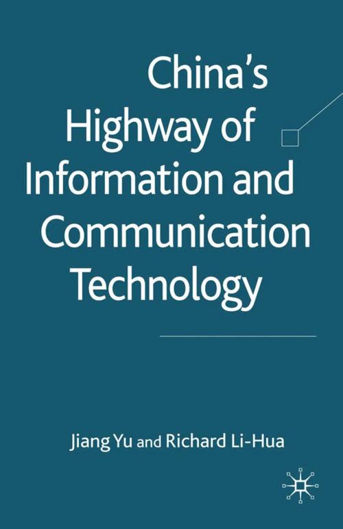 Cover of the book China's Highway of Information and Communication Technology by J. Yu, R. Li-Hua, Palgrave Macmillan UK