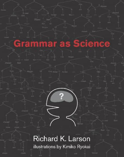 Cover of the book Grammar as Science by Richard K. Larson, The MIT Press