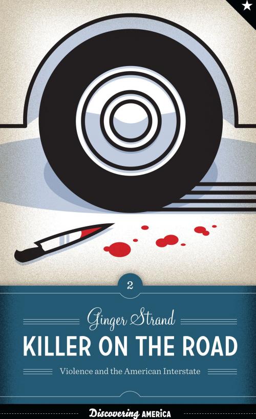 Cover of the book Killer on the Road by Ginger Strand, University of Texas Press