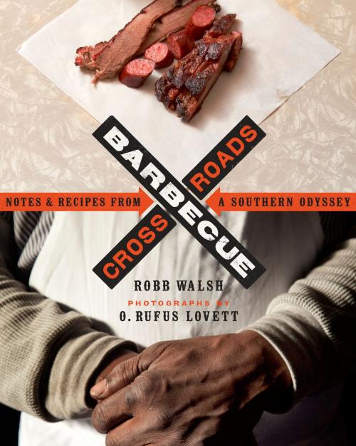 Cover of the book Barbecue Crossroads by Robb Walsh, O. Rufus Lovett, University of Texas Press