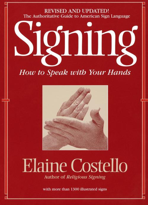 Cover of the book Signing by Elaine Costello, Ph.D., Random House Publishing Group