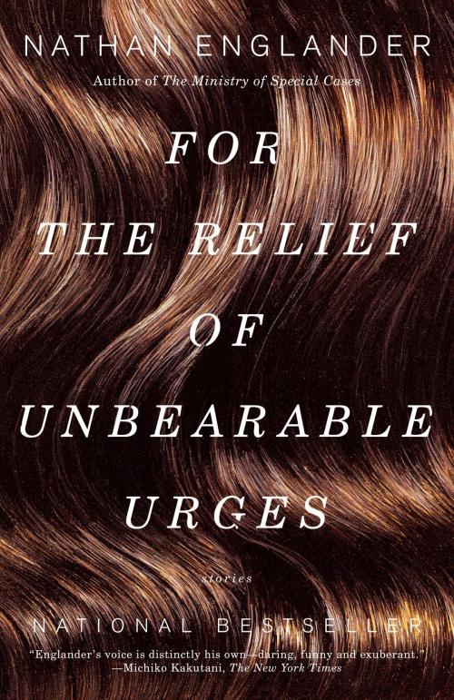 Cover of the book For the Relief of Unbearable Urges by Nathan Englander, Knopf Doubleday Publishing Group
