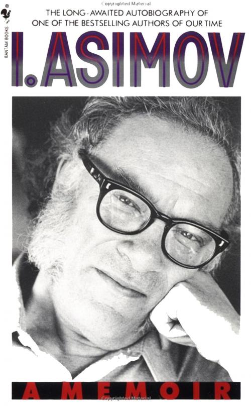 Cover of the book I, Asimov by Isaac Asimov, Random House Publishing Group