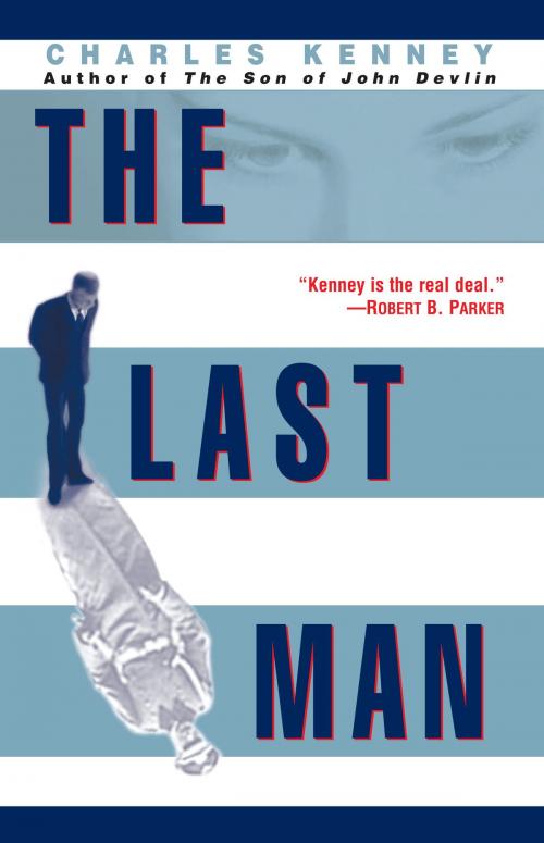 Cover of the book The Last Man by Charles Kenney, Random House Publishing Group