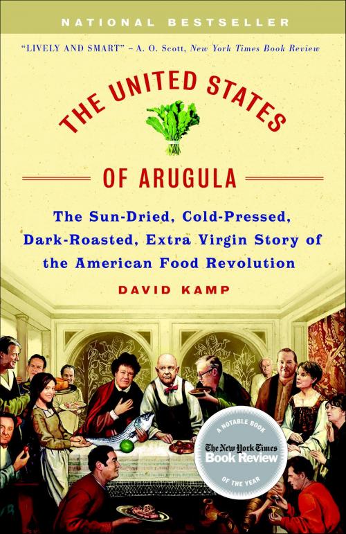 Cover of the book The United States of Arugula by David Kamp, Crown/Archetype