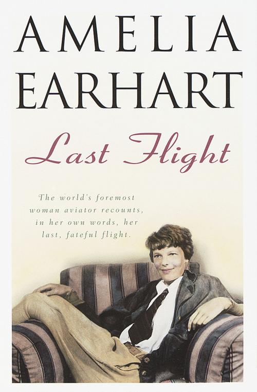 Cover of the book Last Flight by Amelia Earhart, Crown/Archetype