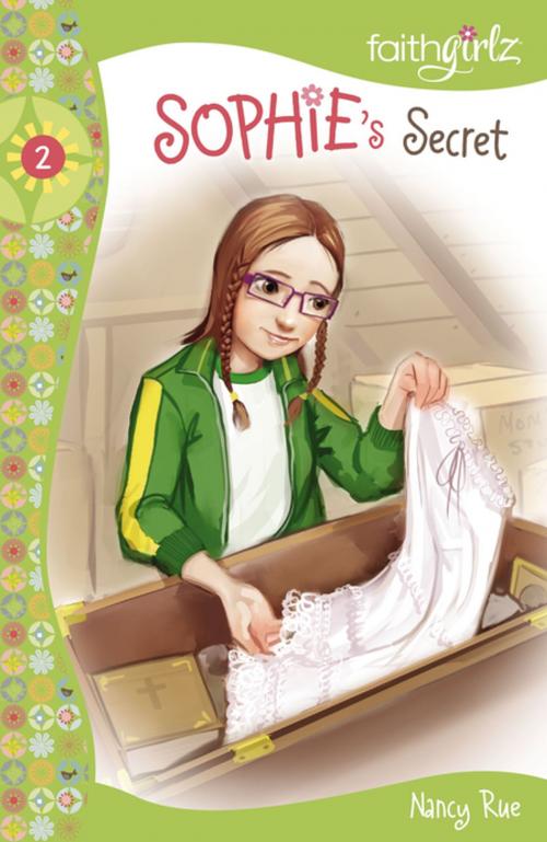 Cover of the book Sophie's Secret by Nancy N. Rue, Zonderkidz