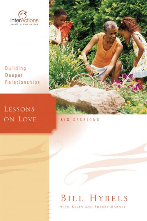Cover of the book Lessons on Love by Bill Hybels, Kevin & Sherry Harney, Zondervan
