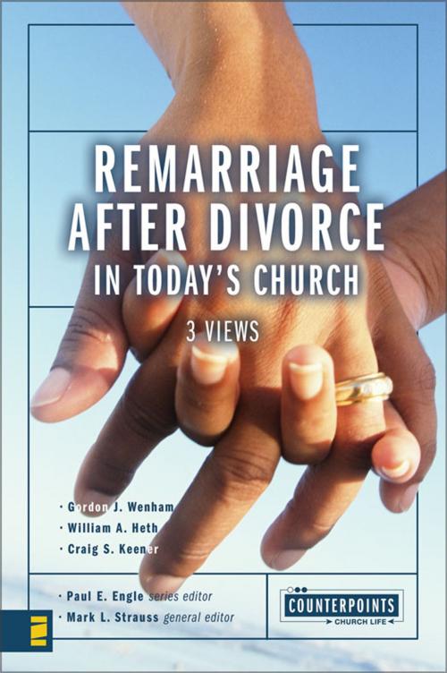 Cover of the book Remarriage after Divorce in Today's Church by Mark L. Strauss, Paul E. Engle, Zondervan, Zondervan