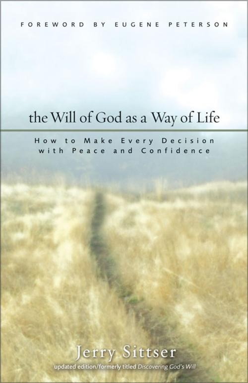 Cover of the book The Will of God as a Way of Life by Jerry L. Sittser, Zondervan