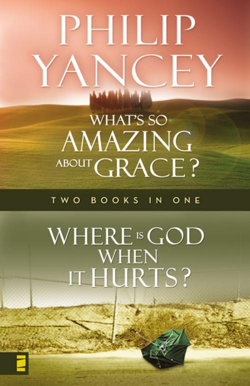 Cover of the book Where Is God When it Hurts/What's So Amazing About Grace? by Philip Yancey, Zondervan