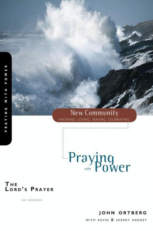 Cover of the book The Lord's Prayer by John Ortberg, Kevin & Sherry Harney, Zondervan