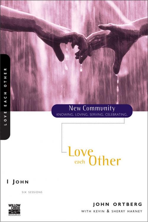 Cover of the book 1 John by John Ortberg, Kevin & Sherry Harney, Zondervan