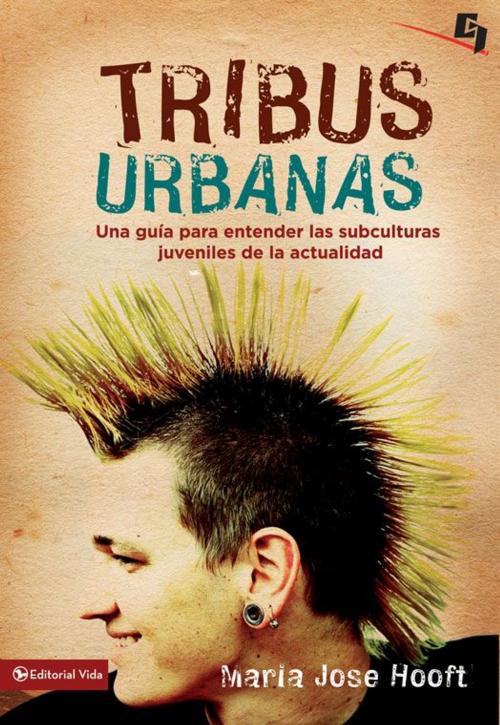 Cover of the book Tribus Urbanas by María José Hooft, Vida