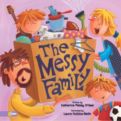 Cover of the book The Messy Family by Zondervan, Zonderkidz