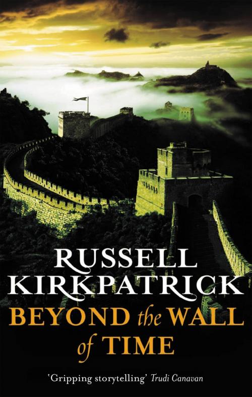Cover of the book Beyond the Wall of Time by Russell Kirkpatrick, Orbit