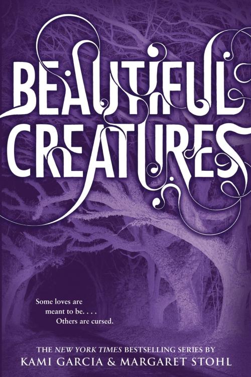 Cover of the book Beautiful Creatures by Kami Garcia, Margaret Stohl, Little, Brown Books for Young Readers