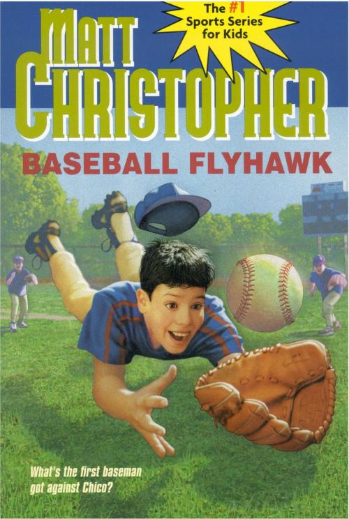 Cover of the book Baseball Flyhawk by Matt Christopher, Little, Brown Books for Young Readers