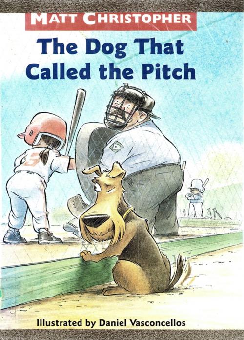 Cover of the book The Dog That Called the Pitch by Matt Christopher, Little, Brown Books for Young Readers