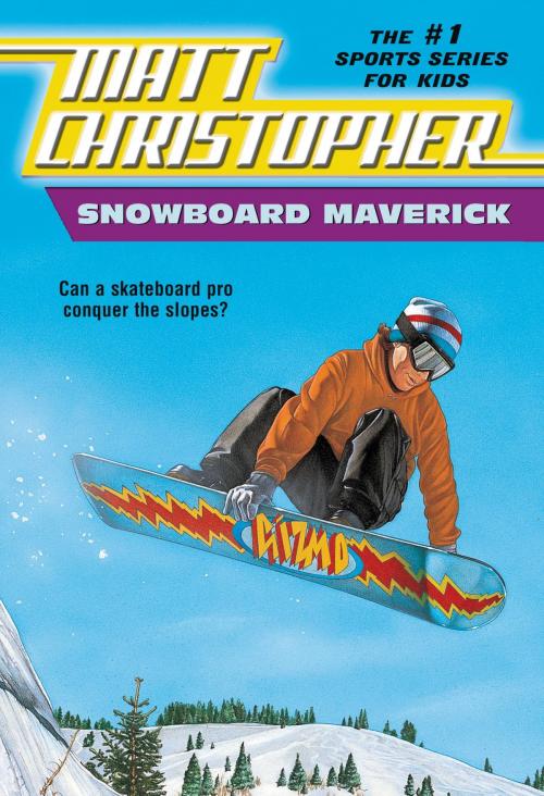Cover of the book Snowboard Maverick by Matt Christopher, Little, Brown Books for Young Readers