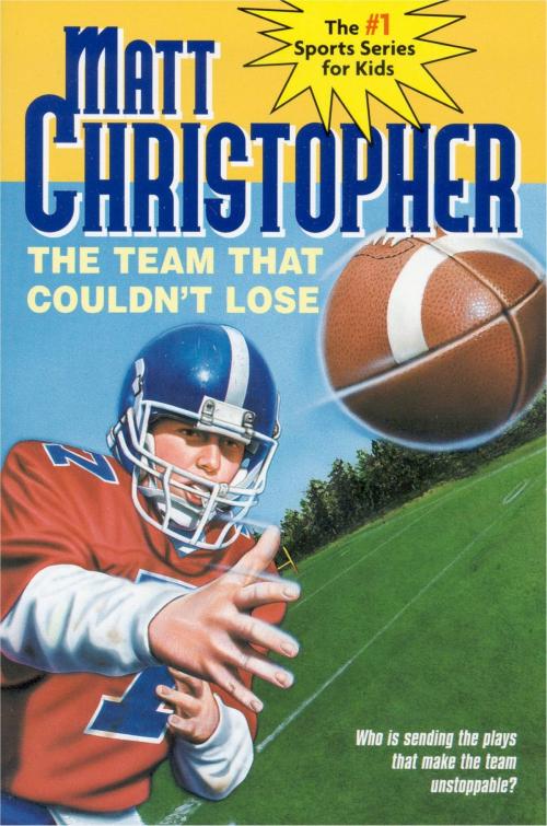 Cover of the book The Team That Couldn't Lose by Matt Christopher, Little, Brown Books for Young Readers