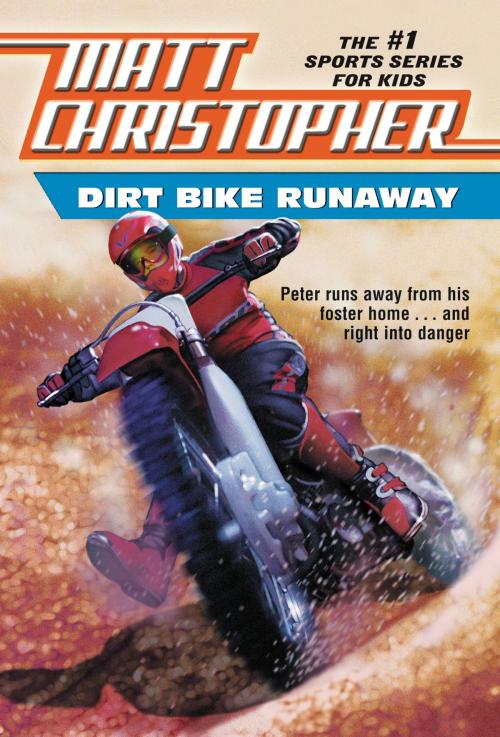 Cover of the book Dirt Bike Runaway by Matt Christopher, Little, Brown Books for Young Readers