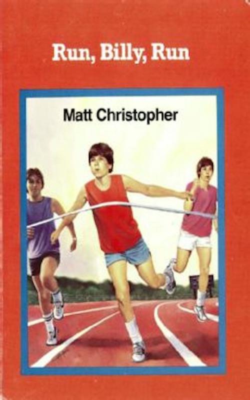 Cover of the book Run, Billy, Run by Matt Christopher, Little, Brown Books for Young Readers