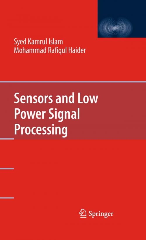 Cover of the book Sensors and Low Power Signal Processing by Mohammad Rafiqul Haider, Syed Kamrul Islam, Springer US