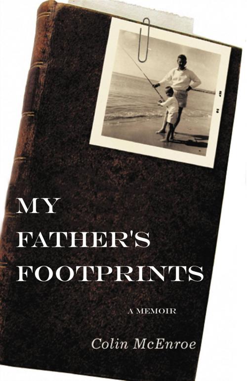 Cover of the book My Father's Footprints by Colin McEnroe, Grand Central Publishing