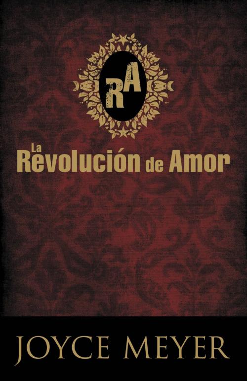 Cover of the book La Revolución de Amor by Joyce Meyer, FaithWords