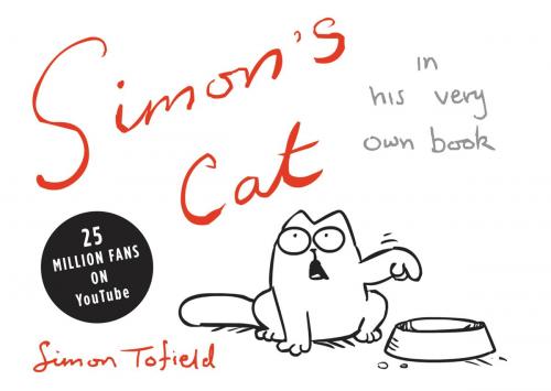 Cover of the book Simon's Cat by Simon Tofield, Grand Central Publishing