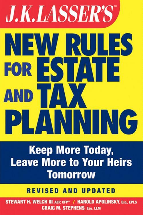 Cover of the book JK Lasser's New Rules for Estate and Tax Planning by Craig M. Stephens, Stewart H. Welch III, Harold I. Apolinsky, Wiley
