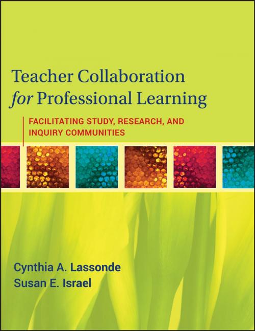 Cover of the book Teacher Collaboration for Professional Learning by Cynthia A. Lassonde, Susan E. Israel, Wiley
