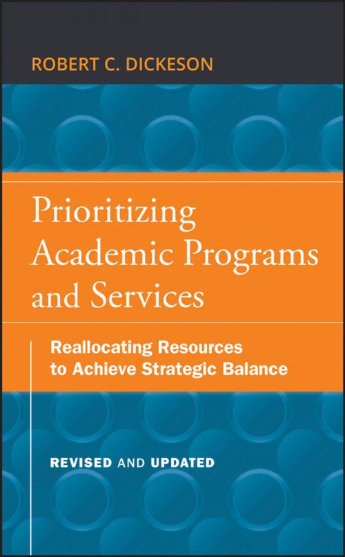Cover of the book Prioritizing Academic Programs and Services by Robert C. Dickeson, Wiley