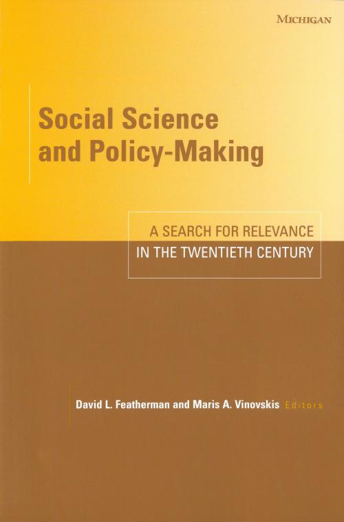 Cover of the book Social Science and Policy-Making by , University of Michigan Press