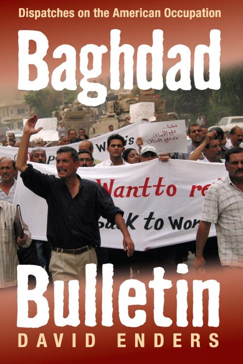 Cover of the book Baghdad Bulletin by David Enders, University of Michigan Press