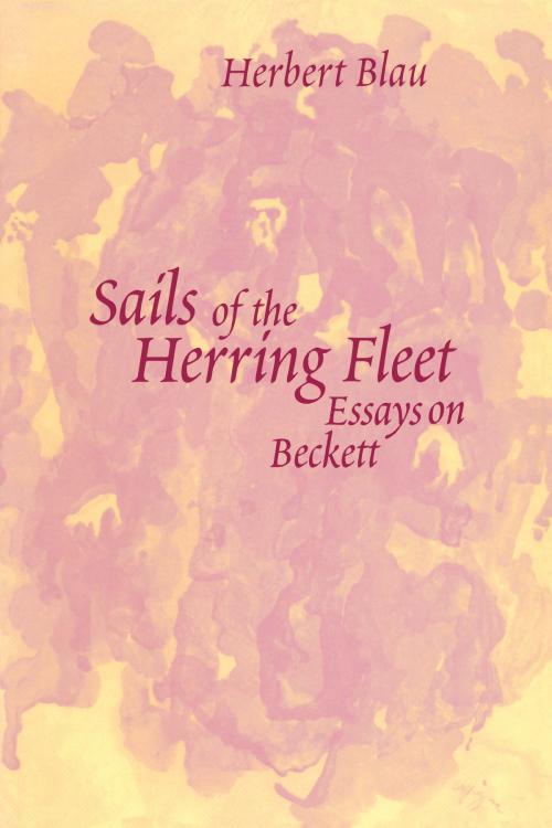 Cover of the book Sails of the Herring Fleet by Herbert Blau, University of Michigan Press