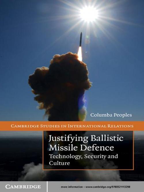 Cover of the book Justifying Ballistic Missile Defence by Columba Peoples, Cambridge University Press