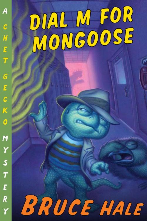 Cover of the book Dial M for Mongoose by Bruce Hale, HMH Books