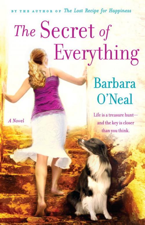 Cover of the book The Secret of Everything by Barbara O'Neal, Random House Publishing Group