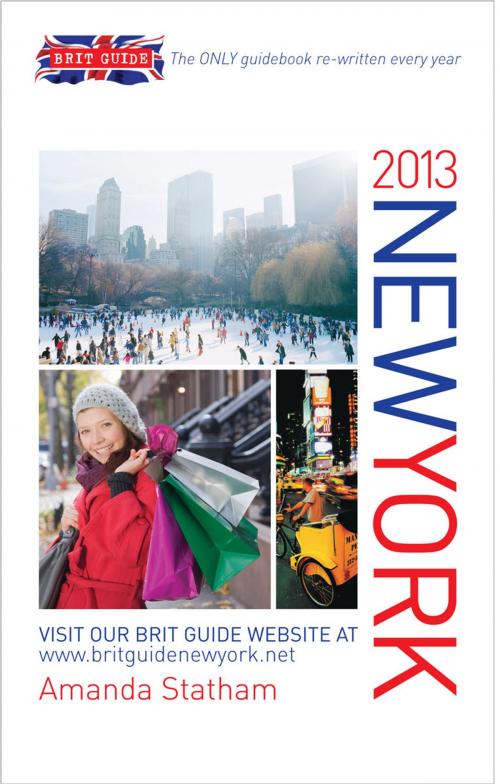 Cover of the book Brit Guide to New York 2013 by Statham Amanda, W. Foulsham & Co. Ltd