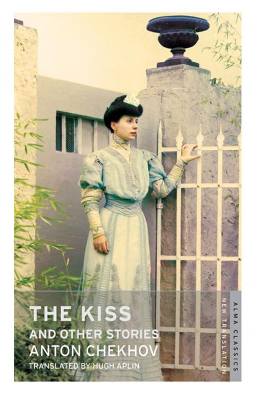 Cover of the book The Kiss and Other Stories by Alma Books, Alma Books