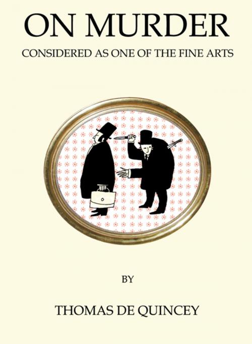 Cover of the book On Murder Considered as One of the Fine Arts by Thomas De Quincey, Alma Books