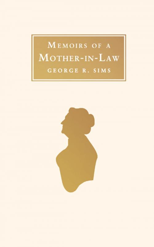 Cover of the book Memoirs of a Mother-in-Law by George R Sims, Alma Books