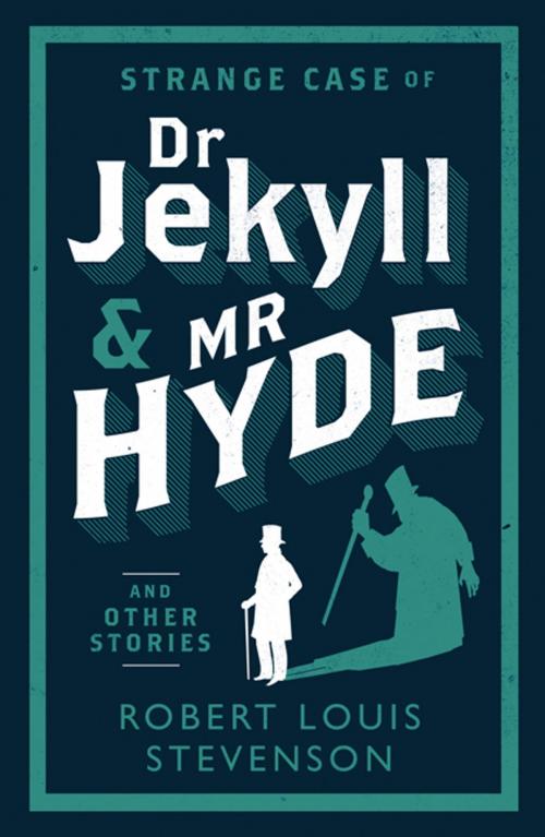 Cover of the book Strange Case of Dr Jekyll and Mr Hyde and Other Stories by Robert Louis Stevenson, Alma Books