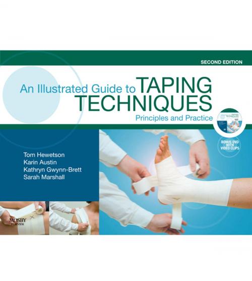 Cover of the book An Illustrated Guide To Taping Techniques by Thomas John Hewetson, Karin Austin, Kathryn Gwynn-Brett, Sarah Marshall, Elsevier Health Sciences UK