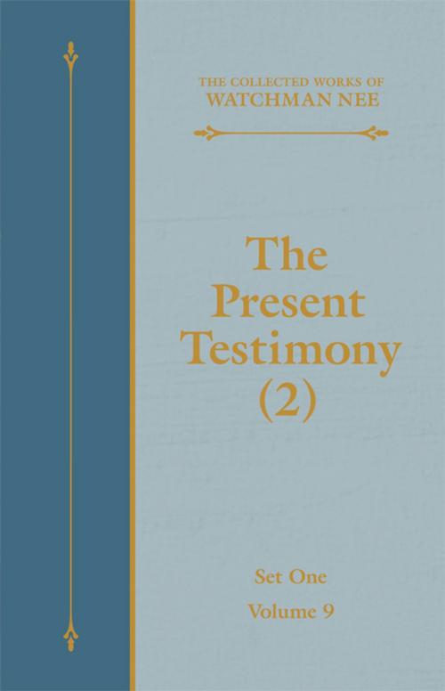 Cover of the book The Present Testimony (2) by Watchman Nee, Living Stream Ministry
